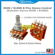 B50K B100K 8 Pins Stereo Volume Control Potentiometer Variable Resistor [Kawalan Stereo B50K / B100K