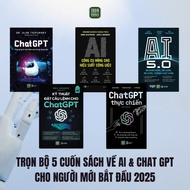 Sách - Combo 5 cuốn : Chat GPT Thực Chiến + Chat GPT + Kỹ Thuật Đặt Câu Lệnh Cho Chat GPT + AI 5.0 +