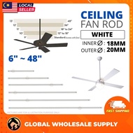 [READY STOCK] Universal Ceiling Fan Rod Downrod 8”,12",18",20",24",30",36",42",48",  Suitable For KDK ,Panasonic &amp; ETC