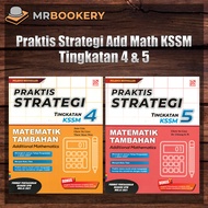[MrBookery] Buku Latihan : Praktis Strategi KSSM Matematik Tambahan Tingkatan 4 & 5 (2023)