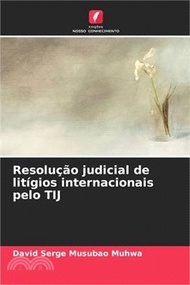 Resolução judicial de litígios internacionais pelo TIJ