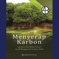 Absorbs Carbon: Coastal Ecosystem Services for Climate Change Mitigation