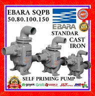 EBARA 100 / EBARA 150 - SQPB SELF PRIMING PUMP-BARE PUMP PERTANIAN - TERMURAH