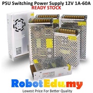 READY STOCK - [PSU] 100-220V 240V AC to DC 12V 1-60A 1A 2A 3A 5A 10A 15A 20A 25A 30A 40A 50A 60A CCT