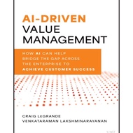[9C296] AI-Driven Value Management How AI Can Help Bridge the Gap Across the Enterprise to Achieve C