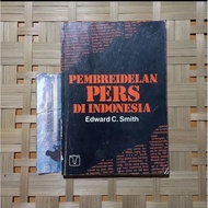 Press in Indonesia - Edward C. Smith Smith Smith