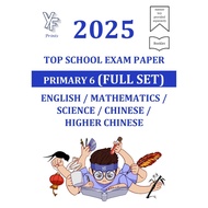 Prelims 2025 Primary 6 Top Schools Exam Paper English/Maths/Science/Chinese/Higher Chinese P6