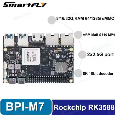 Banana Pi BPI-M7 RockChip RK3588 Development Board Quad A76 2.4Ghz and Quad A55 1.8Ghz LPDDR4 Suppor