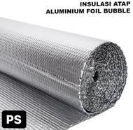 1 ROLL Aluminium Foil Bubble Peredam Panas Atap Rumah Ketebalan 4 mm