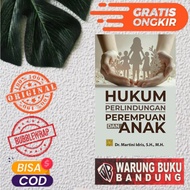 WOMEN'S AND CHILDREN'S PROTECTION LAW BOOK - Dr. Martini Idris, SH, MH