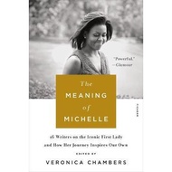 (BBW) MEANING OF MICHELLE: 16 WRITERS ON THE ICONIC FIRST (ISBN: 9781250160232)