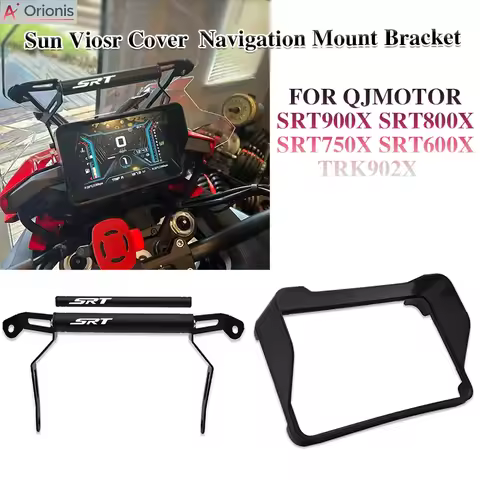SRT900X Motorcycle Sun Visor Cover GPS Navigation Mount Bracket For QJMOTOR TRK902X SRT900X SRT800X 
