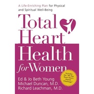 [BnB] USED Total Heart Health for Women: A Life-Enriching Plan for Physical and Spiritual Well-Being