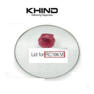 KHIND RC106M 0.6L ANSHIN RICE COOKER GLASS LID(ORIGINAL)