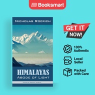 Himalayas - Abode Of Light - Hardcover - English - 9781947016385