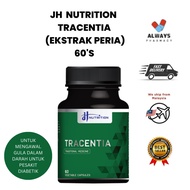 JH  NUTRITION  TRACENTIA  (EKSTRAK PERIA) 60'S - UNTUK MENGAWAL PARAS GULA DALAM DARAH