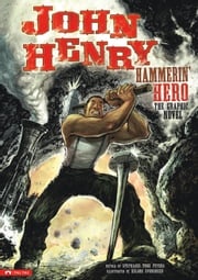 John Henry, Hammerin' Hero Nelson Evergreen