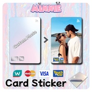 [ Custom Card Sticker ] Suitable for TNG Card/Touch' N Go Card/NFC Card/Debit/Credit/BANK CARD/ACCES