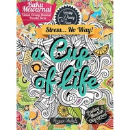 A Cup of Life Buku Mewarnai Anti Stress Dewasa Adult Coloring Book