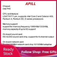 Apill LGA775 Motherboard Intel P45 Supports LGA771/775 CPUs Core 2 Celeron 400 Pentium 4 EE D Series