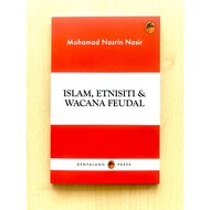 Islam, Etnisiti & Wacana Feudal