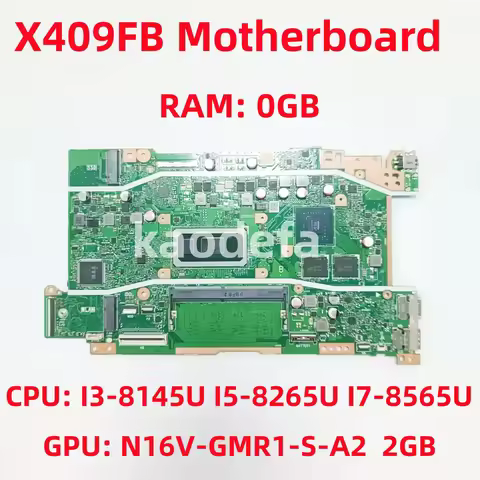 X409FB For ASUS X509FB X509FL X409FA X509FA X409FB Laptop Motherboard CPU: I3 I5 I7 8Th Gen GPU: N16