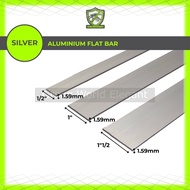 🔸️ ALUMINIUM FLAT BAR 🔸️ Bar Rata Aluminium ( NA Silver Colour )( 1''1/2 X 1.59MM )( 1" X 1.59MM )( 