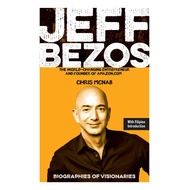Biographies of Visionaries: Jeff Bezos - The World-Changing Entrepreneur - Books to Read