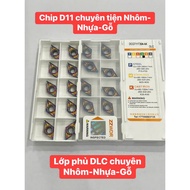 D11 Chip has DLC coating for turning delicious Aluminum-Plastic-Wood