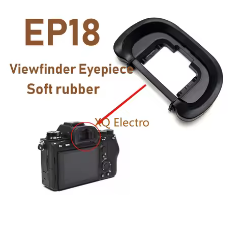 New EP18 Soft Rubber for Sony A7R2 A7R3 A7R5 A7RM2 A7RM3 A7RM4 A7SII A7II A9 A7III A9II Viewfinder E