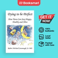 Dying To Be Perfect - Paperback - English - 9781449015206