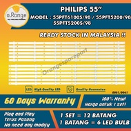 55PFT6100S/98/55PUT5801/98/55PFT5200/98 PHILIPS" LED TV BACKLIGHT (LAMPU TV) PHILIPS 55 INCH LED TV 