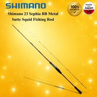 Shimano 23 Sephia BB Metal Sutte Squid Fishing Rod Eging Offshore Saltwater Rod
