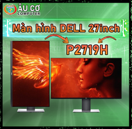 [CŨ] Màn Hình Dell P2719H 27inch Full viền Văn Phòng Đồ Họa Full HD IPS 27 inch - P2719 Chính hãng