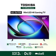 Toshiba TV 65Z670RP ทีวี 65 นิ้ว Mini-LED 144Hz 4K Game Mode Ultra HD VIDAA HDR10+ Quantum Dot Far F