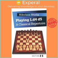 Playing 1.d4 d5 - A Classical Repertoire by Nikolaos Ntirlis (UK edition, paperback)