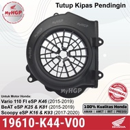 19610K44V00 Fan Cover Scoopy Vario 110 eSP 19610-K44-V00 19610 K44 V00