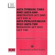 Akta Timbang Tara 2005 dan Akta Pengantaraan 2012 & Arbitration Act 2005 and Mediation Act 2012