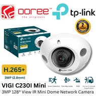 TP-LINK VIGI C230I MINI (2.8MM) 3MP IR MINI DOME NETWORK CAMERA WITH IK08 VANDAL PROOF, TWO WAY AUDI