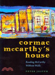 20679.Cormac McCarthy's House—Reading McCarthy without Walls