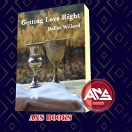 Getting Love Right Dallas Willard [Willard Dallas]