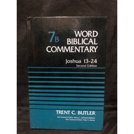 7B WORLD BIBLICAL COMMENTARY JOSHUA 13-14 SECOND EDITION BY: TRENT C. BUTLER
