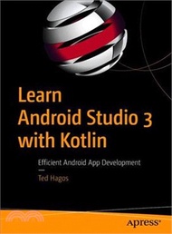 20286.Learn Android Studio 3 With Kotlin ― Efficient Android App Development