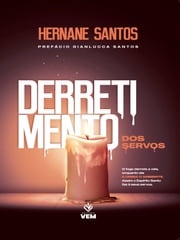 Derretimento dos servos Hernane Santos