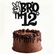 1 PC Brother I'm 4-18th Cake Topper Glitter Star Happy 4th-18th Birthday Cake Pick Bro