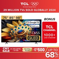 TCL AI Smart Google TV C655 4K QLED | 75inch 85inch 98 inch |  ONKYO 2.1ch | Eye Care