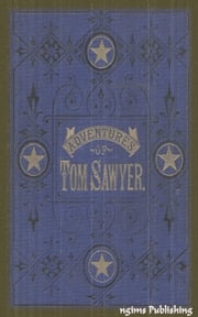 The Adventures of Tom Sawyer (Illustrated + Audiobook Download Link + Active TOC) Mark Twain
