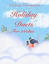 Holiday Duets for 2 Cellos: Christmas Favorites in Large Print!
