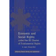 Economic and Social Rights under the EU Charter of Fundamental Rights : A Legal by Tamara Hervey (UK