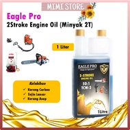 Eagle Pro Minyak 2T Oil Minyak 2T Oil [Mesin Rumput Brush Cutter Chainsaw Blower Sprayer Engine Outb